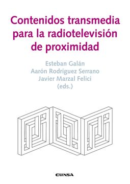 portada Contenidos Transmedia Para la Radiotelevision de Proximidad (in Spanish)