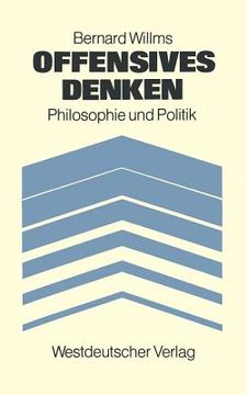portada Offensives Denken: Philosophie Und Politik