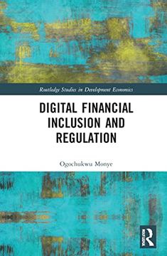 portada Digital Financial Inclusion and Regulation (Routledge Studies in Development Economics) (in English)