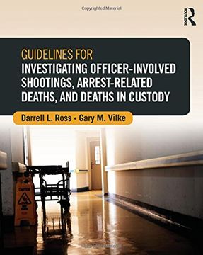 portada Guidelines for Investigating Officer-Involved Shootings, Arrest-Related Deaths, and Deaths in Custody