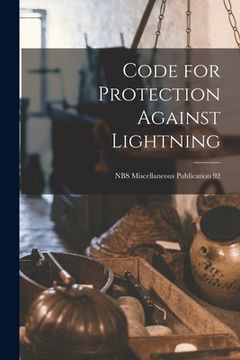 portada Code for Protection Against Lightning; NBS Miscellaneous Publication 92 (en Inglés)