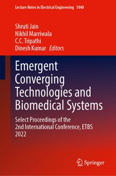 portada Emergent Converging Technologies and Biomedical Systems: Select Proceedings of the 2nd International Conference, Etbs 2022 (en Inglés)