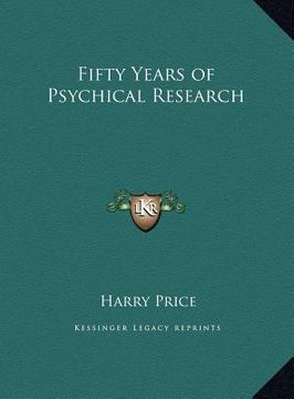 portada fifty years of psychical research (en Inglés)