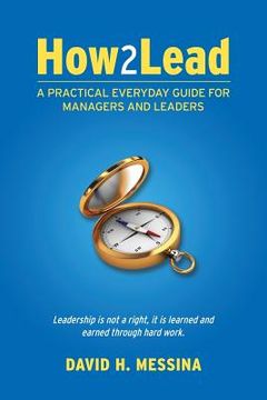 portada How2Lead: A Practical Everyday Guide For Managers and Leaders (en Inglés)