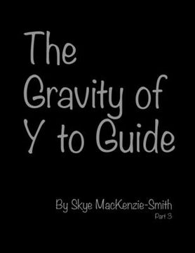 portada The Gravity of Y to Guide, Part 3 (en Inglés)