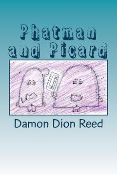 portada Phatman and Picard: Unloading Thoughts? (en Inglés)