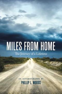 portada Miles From Home: The Journey of a Lifetime (en Inglés)