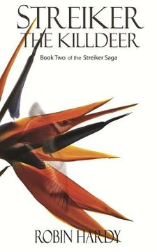portada Streiker: The Killdeer: Book Two of the Streiker Saga (in English)