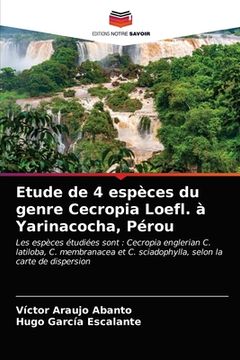 portada Etude de 4 espèces du genre Cecropia Loefl. à Yarinacocha, Pérou (en Francés)