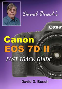 portada David Busch's Canon EOS 7D Mark II FAST TRACK GUIDE