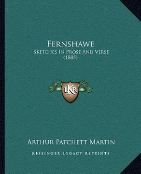 portada fernshawe: sketches in prose and verse (1885) (en Inglés)