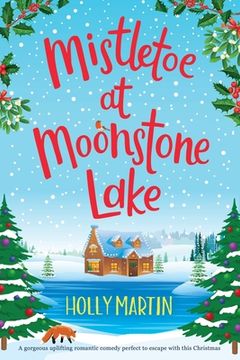 portada Mistletoe at Moonstone Lake: Large Print edition (en Inglés)