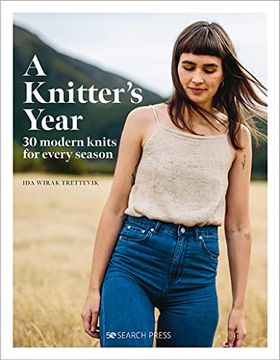 portada A Knitter’S Year: 30 Modern Knits for Every Season (en Inglés)