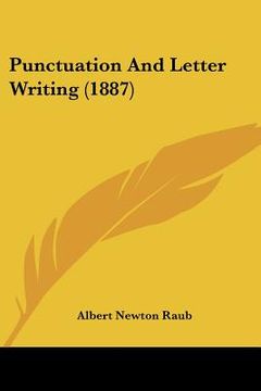 portada punctuation and letter writing (1887) (en Inglés)
