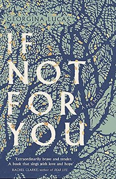 portada If not for You: A Memoir (Georgina Lucas) (in English)