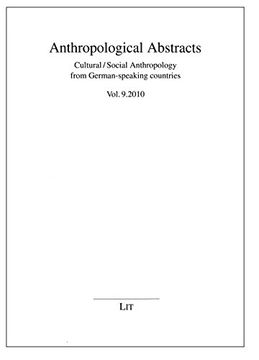 portada Anthropological Abstracts 92010 Culturalsocial Anthropology From Germanspeaking Countries Anthropological Abstracts Culturalsocial Anthropology fro