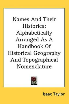 portada names and their histories: alphabetically arranged as a handbook of historical geography and topographical nomenclature (in English)
