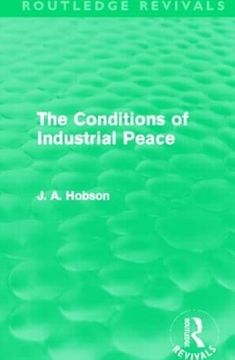 portada The Conditions of Industrial Peace (Routledge Revivals) (in English)