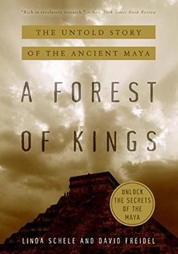 portada A Forest of Kings: The Untold Story of the Ancient Maya 