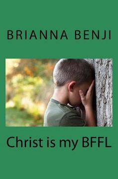 portada Christ is my BFFL: A Bible Study for Kids (en Inglés)