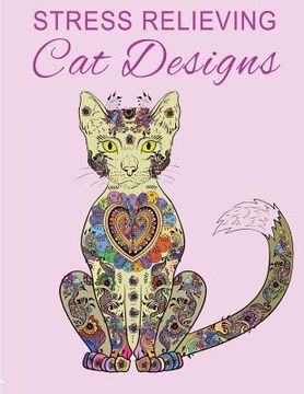 portada Stress Relieving Cat Designs (in English)