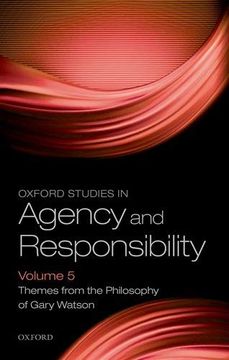 portada Oxford Studies in Agency and Responsibility Volume 5: Themes From the Philosophy of Gary Watson (en Inglés)