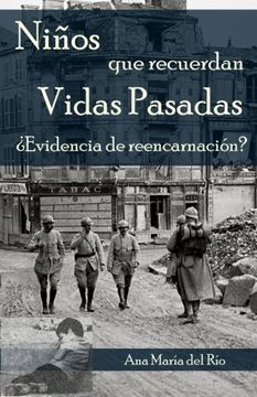 portada Niños que Recuerdan Vidas Pasadas: Evidencia de Reencarnación? (in Spanish)