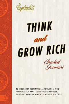 portada Think and Grow Rich Guided Journal: An Official Publication of the Napoleon Hill Foundation (in English)