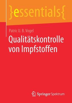 portada Qualitã Â¤Tskontrolle von Impfstoffen (Essentials) (German Edition) [Soft Cover ] (en Alemán)