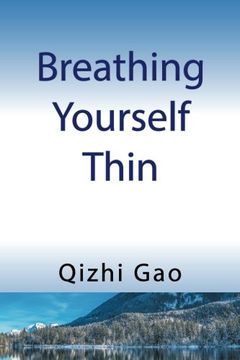 portada Breathing Yourself Thin (en Inglés)