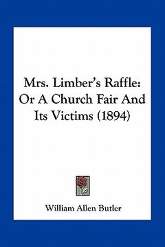 portada mrs. limber's raffle: or a church fair and its victims (1894) (en Inglés)