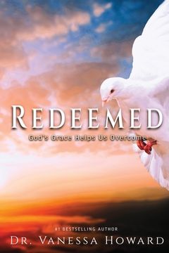 portada Redeemed: God'S Grace Helps us Overcome (in English)