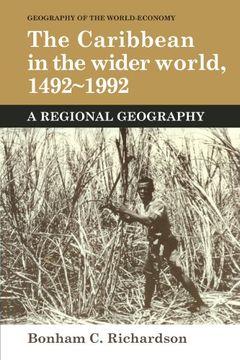 portada The Caribbean in the Wider World, 1492-1992 Paperback: A Regional Geography (Geography of the World-Economy) (en Inglés)