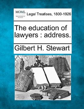 portada the education of lawyers: address. (en Inglés)
