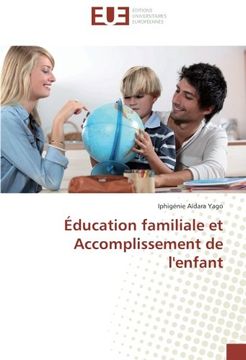portada Éducation familiale et Accomplissement de l'enfant (French Edition)