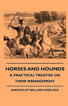 portada horses and hounds - a practical treatise on their management