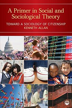 portada A Primer in Social and Sociological Theory: Toward a Sociology of Citizenship (in English)