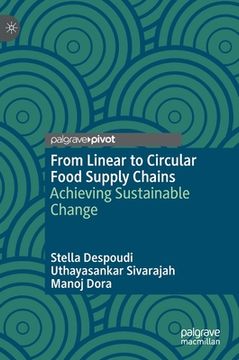 portada From Linear to Circular Food Supply Chains: Achieving Sustainable Change [Hardcover ] (en Inglés)