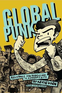 portada Global Punk: Resistance and Rebellion in Everyday Life