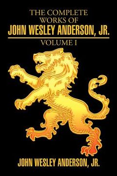 portada The Complete Works of John Wesley Anderson, Jr. (in English)
