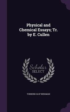 portada Physical and Chemical Essays; Tr. by E. Cullen (en Inglés)