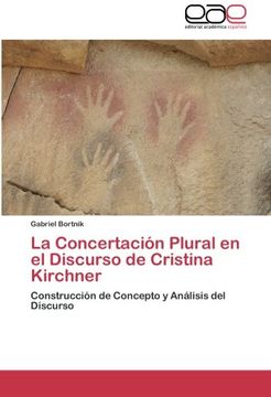 portada La Concertacion Plural En El Discurso de Cristina Kirchner