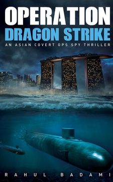 portada Operation Dragon Strike: An Asian Covert Ops Spy Thriller (en Inglés)
