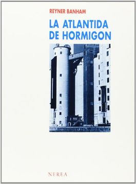portada La Atlántida de Hormigón (Arquitectura)