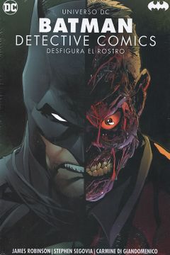 portada Batman Detective Comics. Desfigura el Rostro (in Spanish)