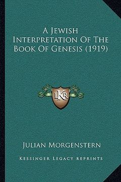 portada a jewish interpretation of the book of genesis (1919) a jewish interpretation of the book of genesis (1919) (en Inglés)