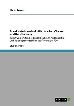 portada Brandts Machtwechsel 1969: Ursachen, Chancen und Durchführung