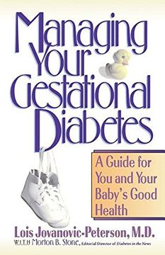 portada Managing Your Gestational Diabetes: A Guide for you and Your Baby's Good Health (en Inglés)
