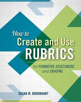 portada how to create and use rubrics for formative assessment and grading (in English)