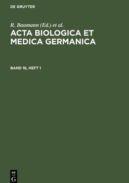 portada Acta Biologica et Medica Germanica. Band 16, Heft 1 (in German)